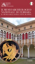 museo archeologico nazionale di Ferrara. Il museo dell'antica città di Spina