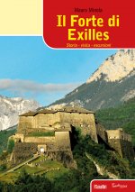 forte di Exilles. Storia, visita, escursioni