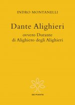Dante Alighieri ovvero Durante di Alighiero degli Alighieri