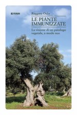 piante immunizzate. La visione di un patologo vegetale, a modo suo