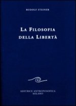 filosofia della libertà. Linee fondamentali di una moderna concezione del mondo