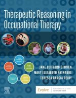 Therapeutic Reasoning in Occupational Therapy