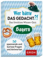 Wer hätte das gedacht?! Das Unnützes Wissen-Quiz Bayern