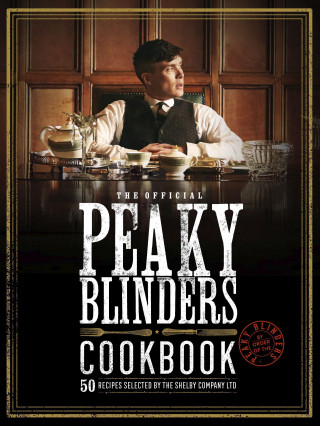 Official Peaky Blinders Cookbook