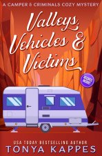 Valleys, Vehicles & Victims