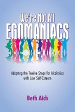 We're Not All Egomaniacs