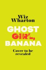 Ghost Girl, Banana