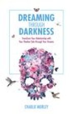 Dreaming Through Darkness