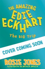 Amazing Edie Eckhart: The Big Trip