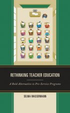 Rethinking Teacher Education