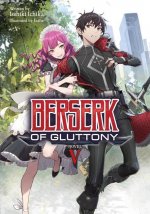 Berserk of Gluttony (Light Novel) Vol. 5