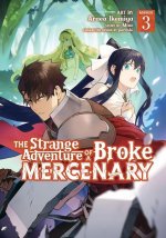 Strange Adventure of a Broke Mercenary (Manga) Vol. 3