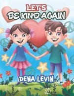 LETS BE KIND AGAIN