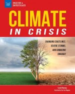 Climate in Crisis: Changing Coastlines, Severe Storms, and Damaging Drought