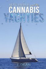 SEYCHELLE & THE CANNABIS YACHTIES