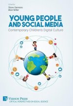 Young People and Social Media: Contemporary Children's Digital Culture