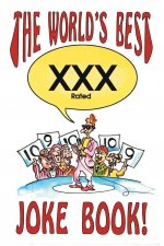 World's Best Xxx Rated Joke Book