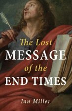Lost Message of the End Times