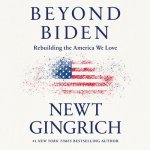 Beyond Biden Lib/E: Rebuilding the America We Love