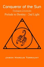 Conqueror of the Sun - Prologue Chronicles