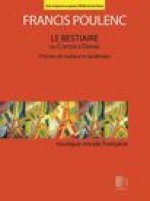 Le Bestiaire Ou Cortege d'Orphee: Poemes de Guillaume Apollinaire Medium/Low Voice