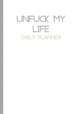 Plain UnFuck Your Life Daily Planner