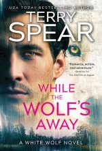 While the Wolf's Away