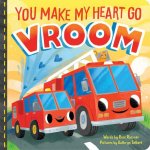 You Make My Heart Go Vroom!