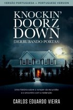 Knockin' Doorz Down (Derrubando Portas)