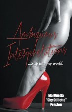 Ambiguous Interpretations