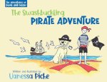 Adventures of Dune and Nash The Swashbuckling Pirate Adventure