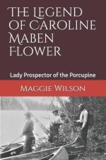 Legend of Caroline Maben Flower