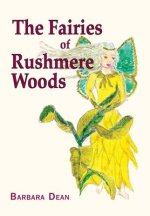 Fairies of Rushmere Woods