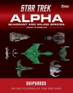 Star Trek Shipyards: The Alpha and Beta Quadrants Volume 2
