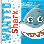 Wanted: Shark: Padded Storybook