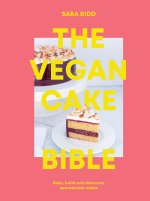 Vegan Cake Bible