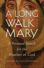 Long Walk with Mary