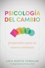 Psicología del Cambio: Preparados Para Un Nuevo Comienzo
