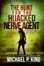 Hunt for the Hijacked Nerve Agent