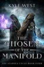 Chosen of the Manifold