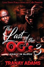 Last of the OG's 3