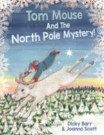 Tom Mouse And The North Pole Mystery!