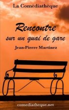 Rencontre sur un quai de gare