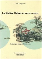 La Rivière l'Idiote et autres essais