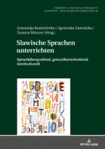 Slawische Sprachen unterrichten; Sprachubergreifend, grenzuberschreitend, interkulturell
