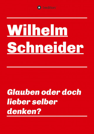 Glauben oder doch lieber selber denken?