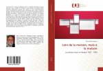 Loin de la maison, mais ? la maison