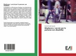 Migliorare i servizi per le persone con disabilit?