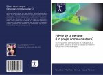 Fi?vre de la dengue (Un projet communautaire)