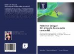 Febbre di Dengue (Un progetto basato sulla comunit?)